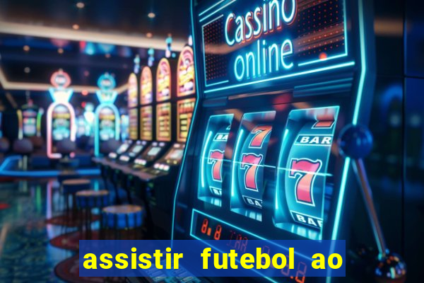 assistir futebol ao vivo gratis no sportv