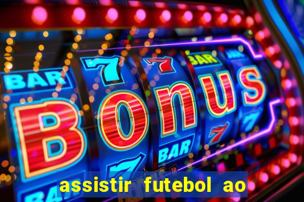 assistir futebol ao vivo gratis no sportv