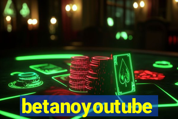 betanoyoutube