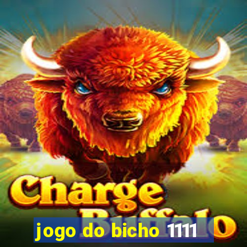 jogo do bicho 1111