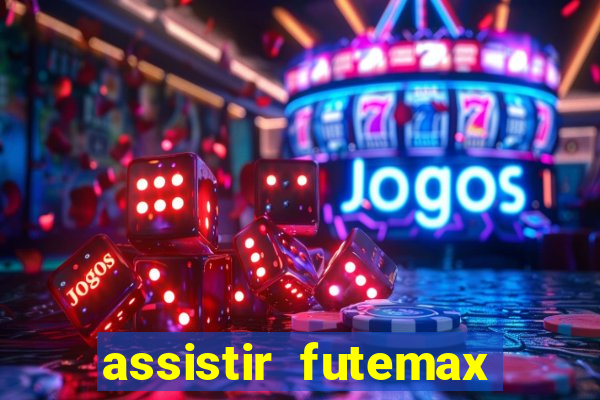 assistir futemax real madrid