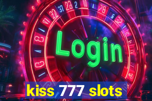 kiss 777 slots