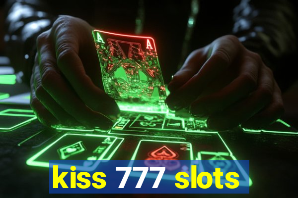 kiss 777 slots