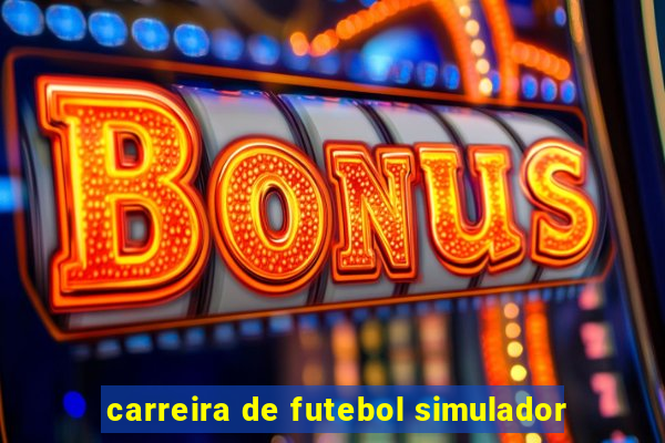 carreira de futebol simulador