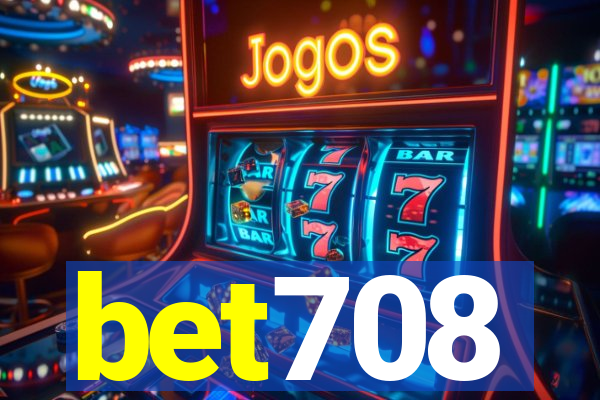 bet708