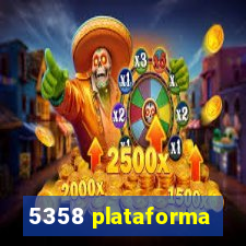 5358 plataforma