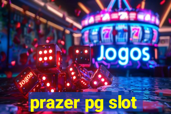 prazer pg slot