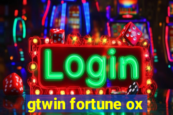 gtwin fortune ox