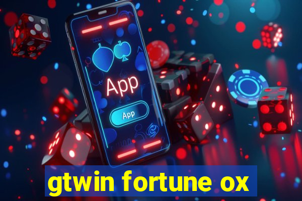 gtwin fortune ox