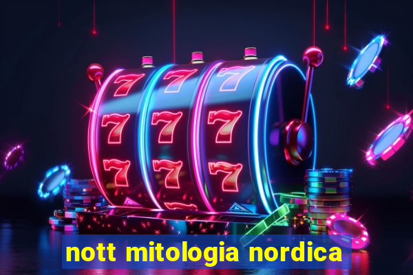 nott mitologia nordica