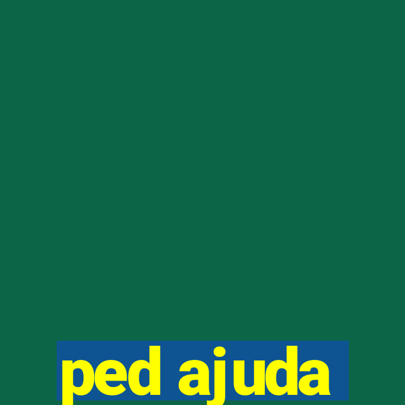 ped ajuda