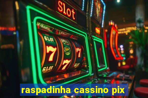 raspadinha cassino pix