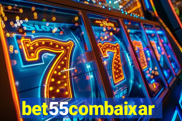 bet55combaixar