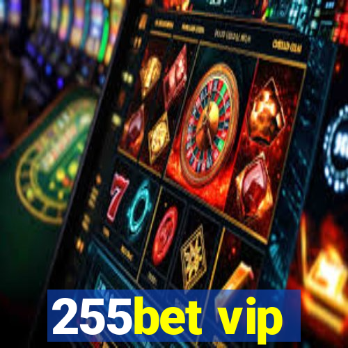 255bet vip