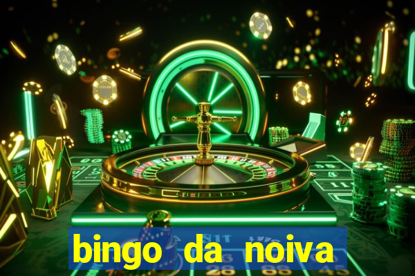 bingo da noiva para imprimir