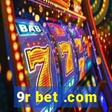 9r bet .com