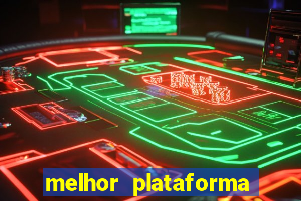 melhor plataforma para jogar