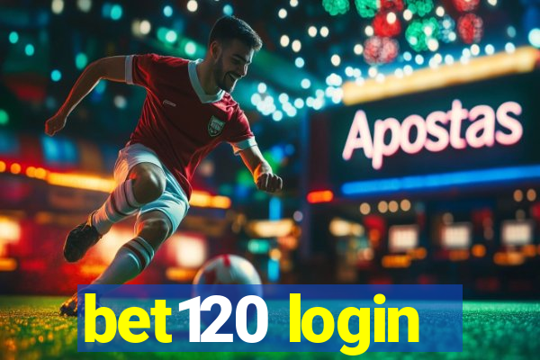 bet120 login