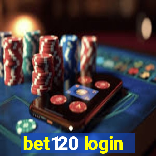 bet120 login