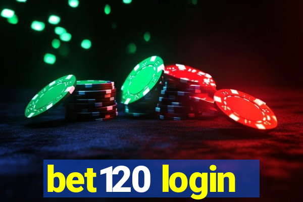 bet120 login