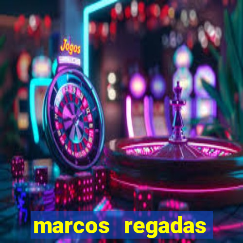 marcos regadas filho fortuna