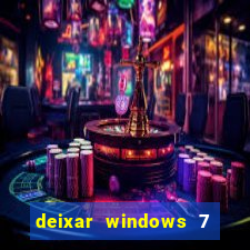 deixar windows 7 mais rapido