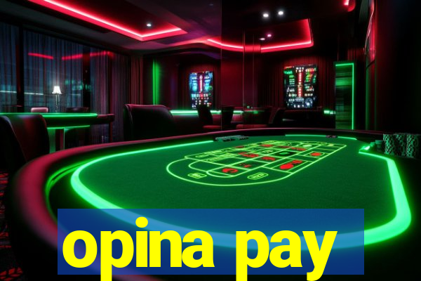 opina pay