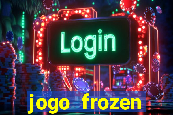 jogo frozen problema em dobro