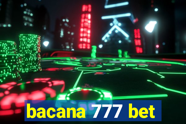 bacana 777 bet