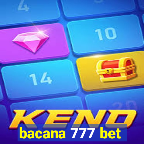 bacana 777 bet