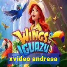 xvideo andresa