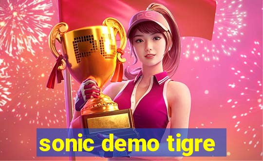 sonic demo tigre