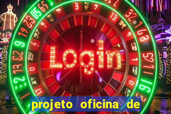 projeto oficina de jogos educativos