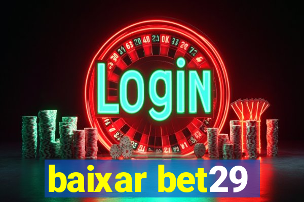 baixar bet29