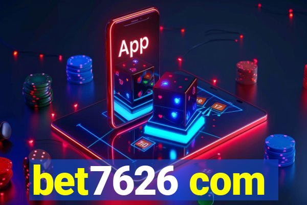 bet7626 com