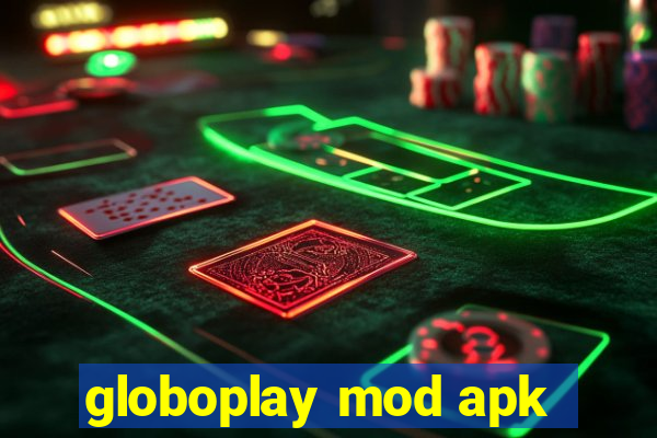 globoplay mod apk