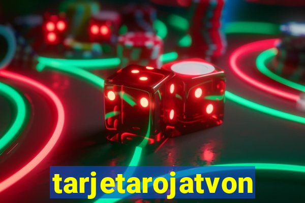 tarjetarojatvonline