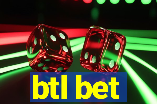 btl bet