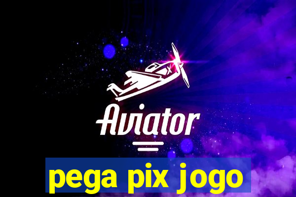 pega pix jogo