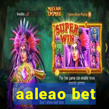 aaleao bet