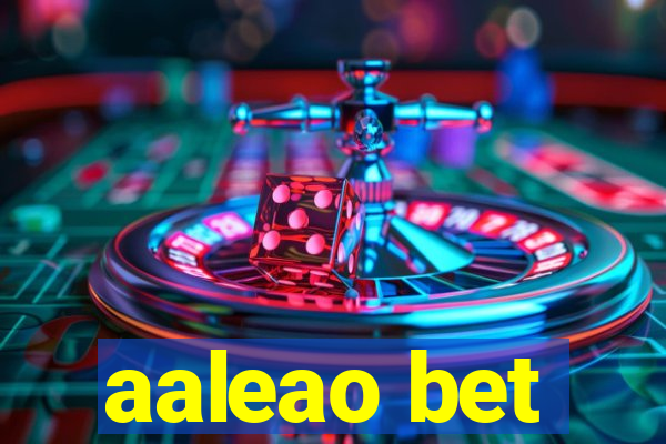 aaleao bet