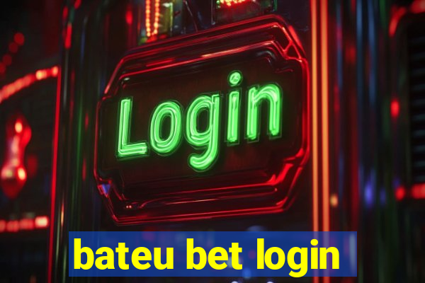 bateu bet login