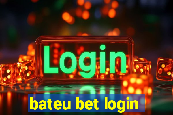 bateu bet login