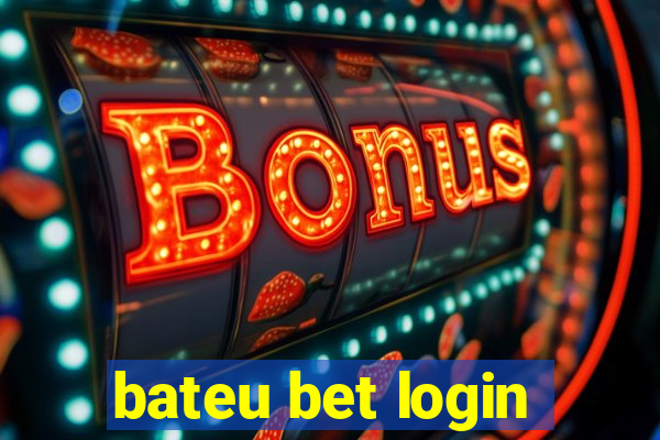 bateu bet login