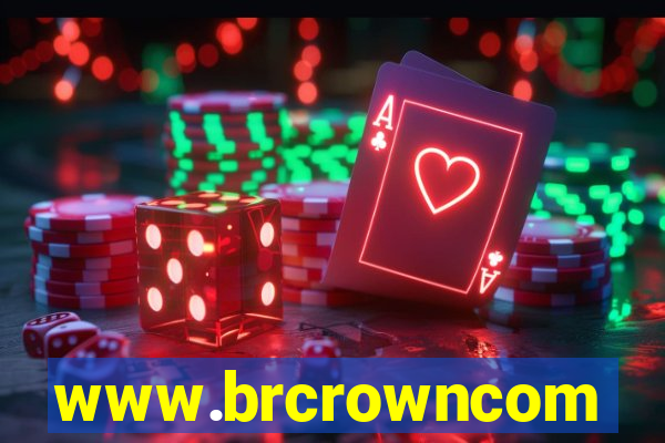 www.brcrowncom