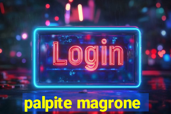 palpite magrone