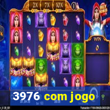 3976 com jogo