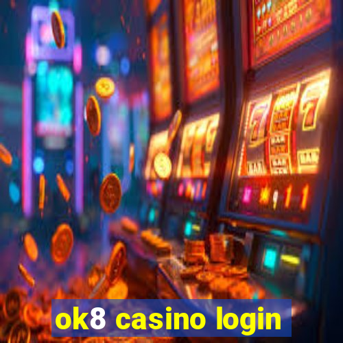 ok8 casino login