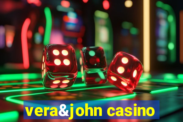 vera&john casino