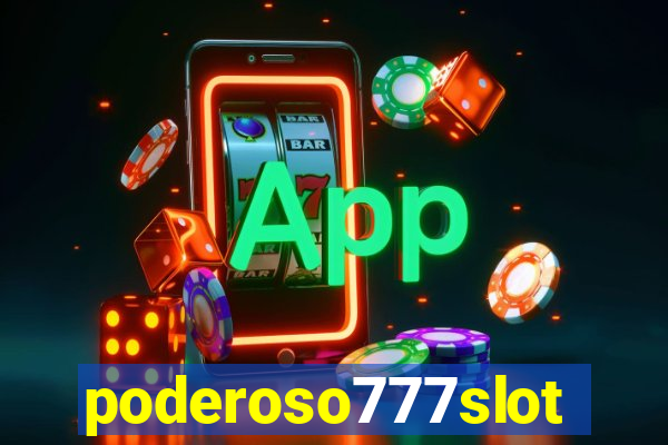 poderoso777slots